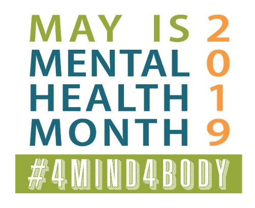 Banner - May 2019 - Mental Health Month - #4Mind4Body